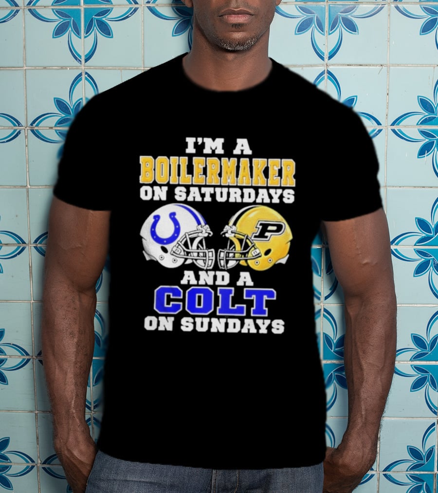 I'm A Boilermaker On Saturdays And A Colt On Sundays Football Helmets T-Shirt