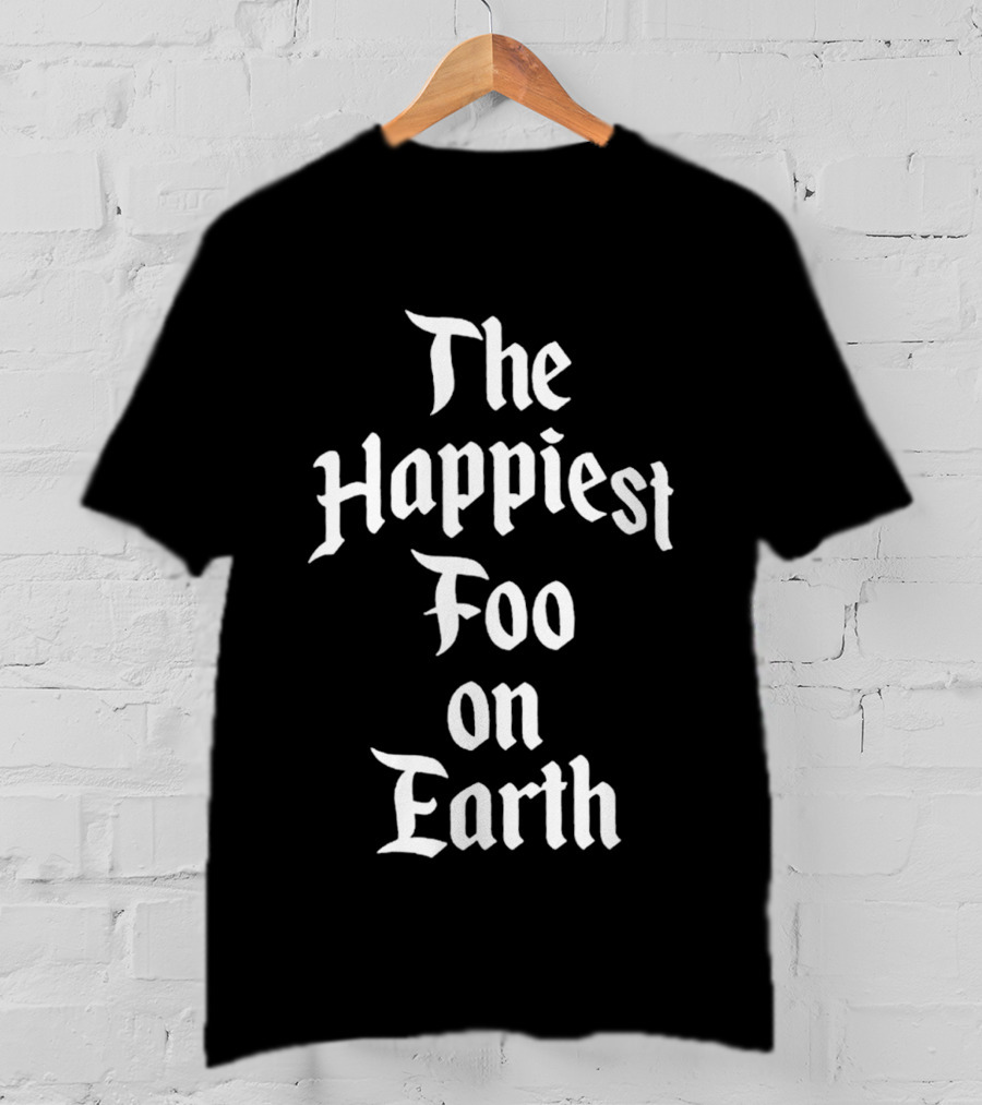Foo Gone Wild Park Pack The Happiest Foo On Earth T-Shirt
