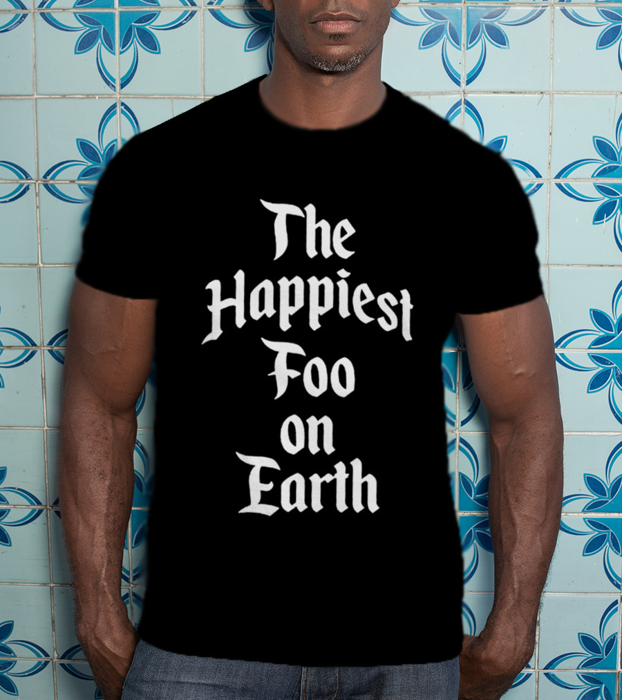 Foo Gone Wild Park Pack The Happiest Foo On Earth T-Shirt