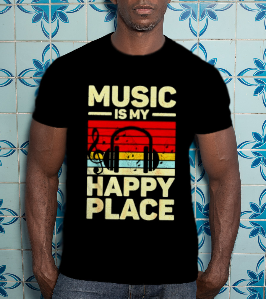 Music Is My Happy Place Headphones EDM Vibes T-Shirt