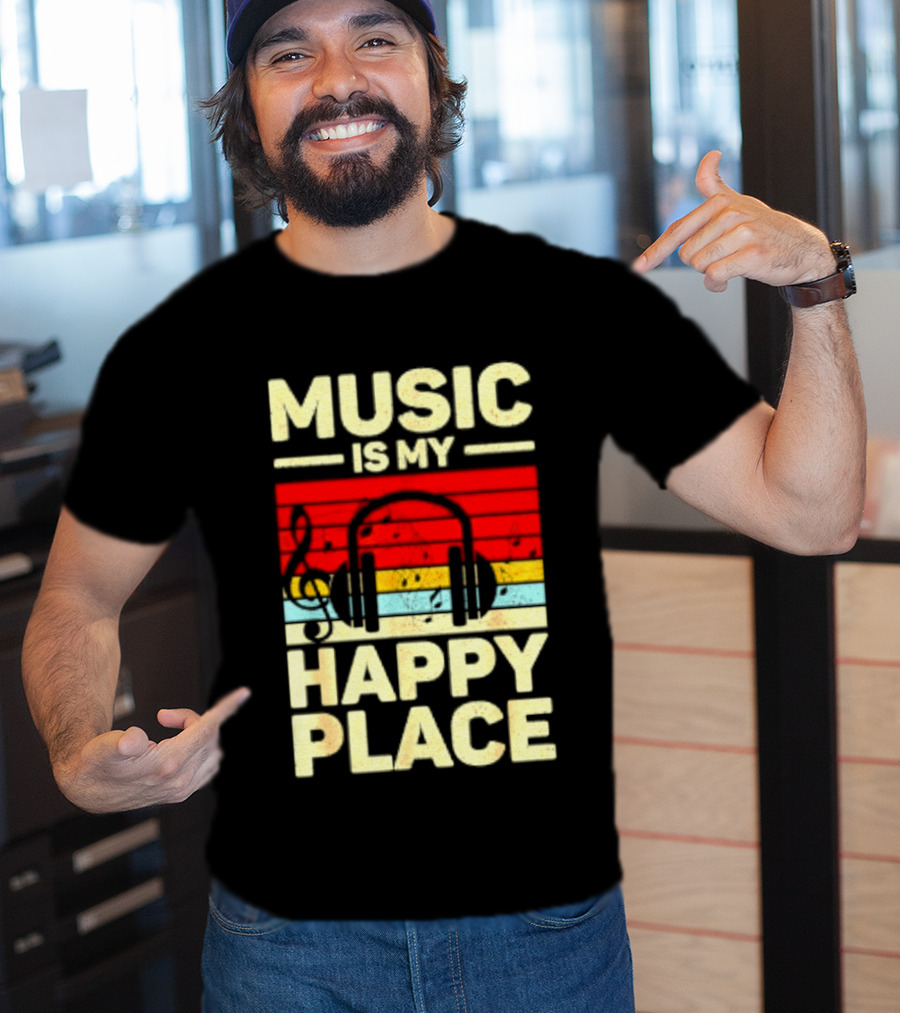 Music Is My Happy Place Headphones EDM Vibes T-Shirt