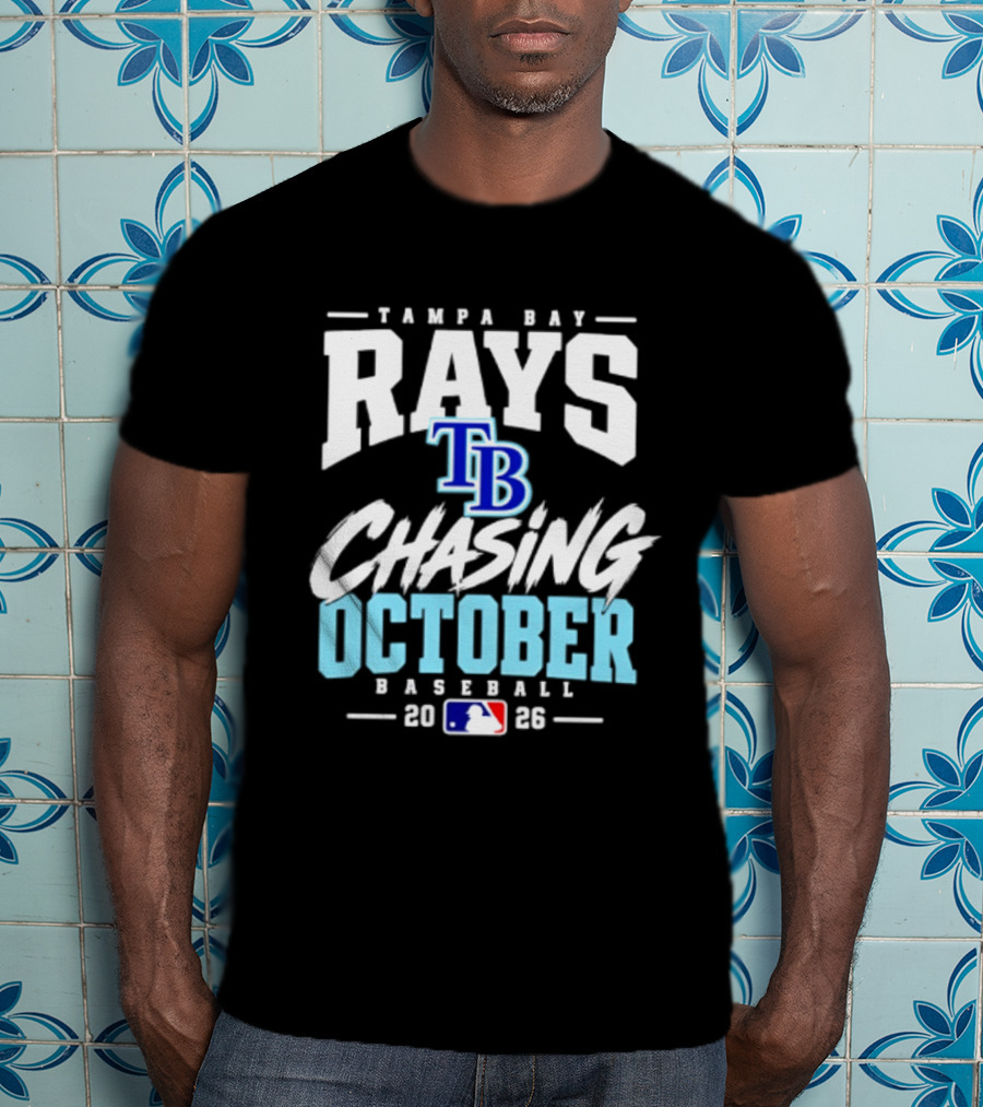 Tampa Bay Rays Chasing October Baseball 2026 MLB T-Shirt