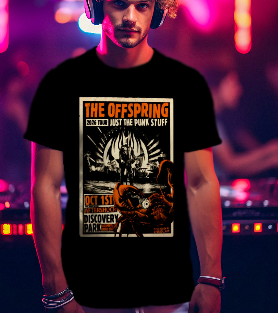 The Offspring 2026 Tour Just The Punk Stuff Aftershock Festival Discovery Park Sacramento Oct 1st T-Shirt