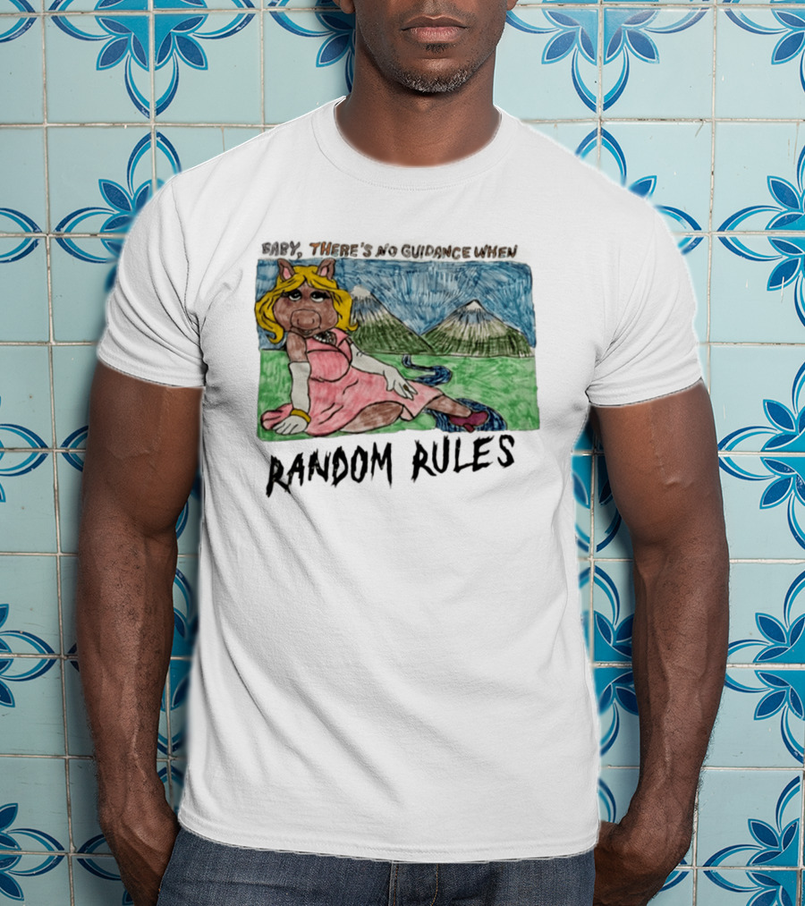 Baby There's No Guidance When Random Rules Miss Piggy Mountains Stream T-Shirt