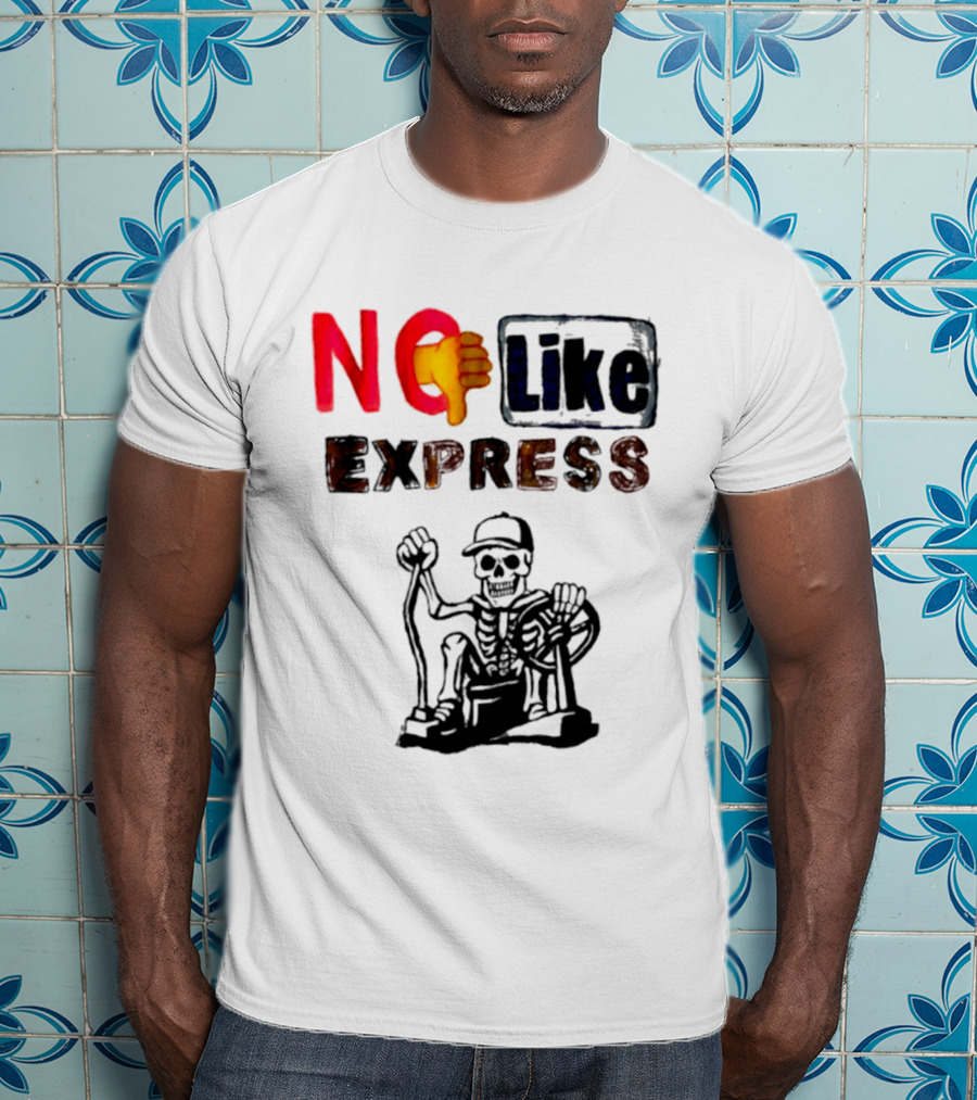 NO Like Express Skeleton Thumbs Down T-Shirt