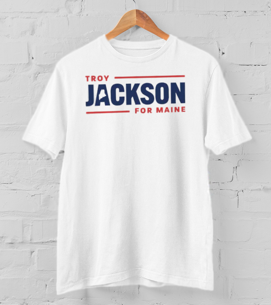Troy Jackson For Maine Senate 2026 T-Shirt