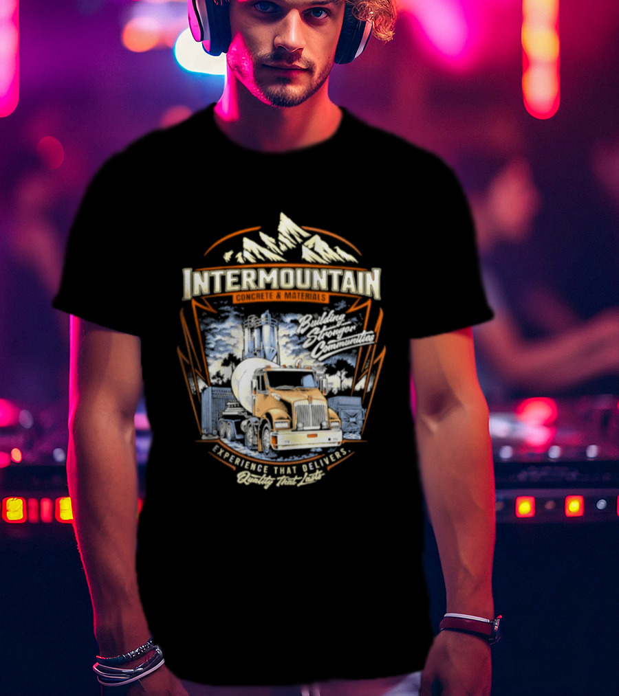 Intermountain Concrete And Materials Building America Truck Mountains Scene T-Shirt