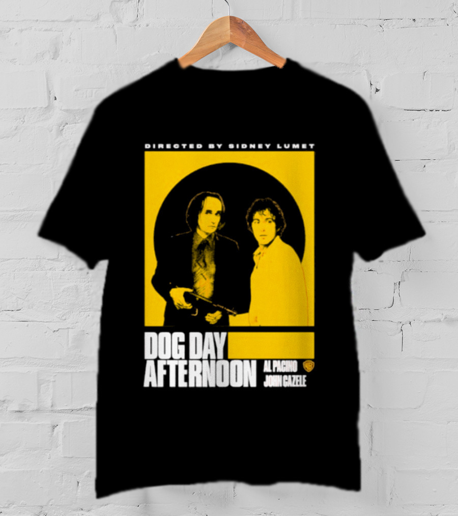 Directed By Sidney Lumet Dog Day Afternoon Al Pacino John Cazale Warner Bros T-Shirt