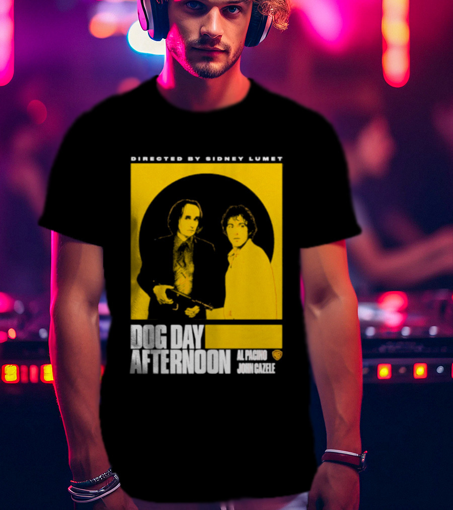 Directed By Sidney Lumet Dog Day Afternoon Al Pacino John Cazale Warner Bros T-Shirt