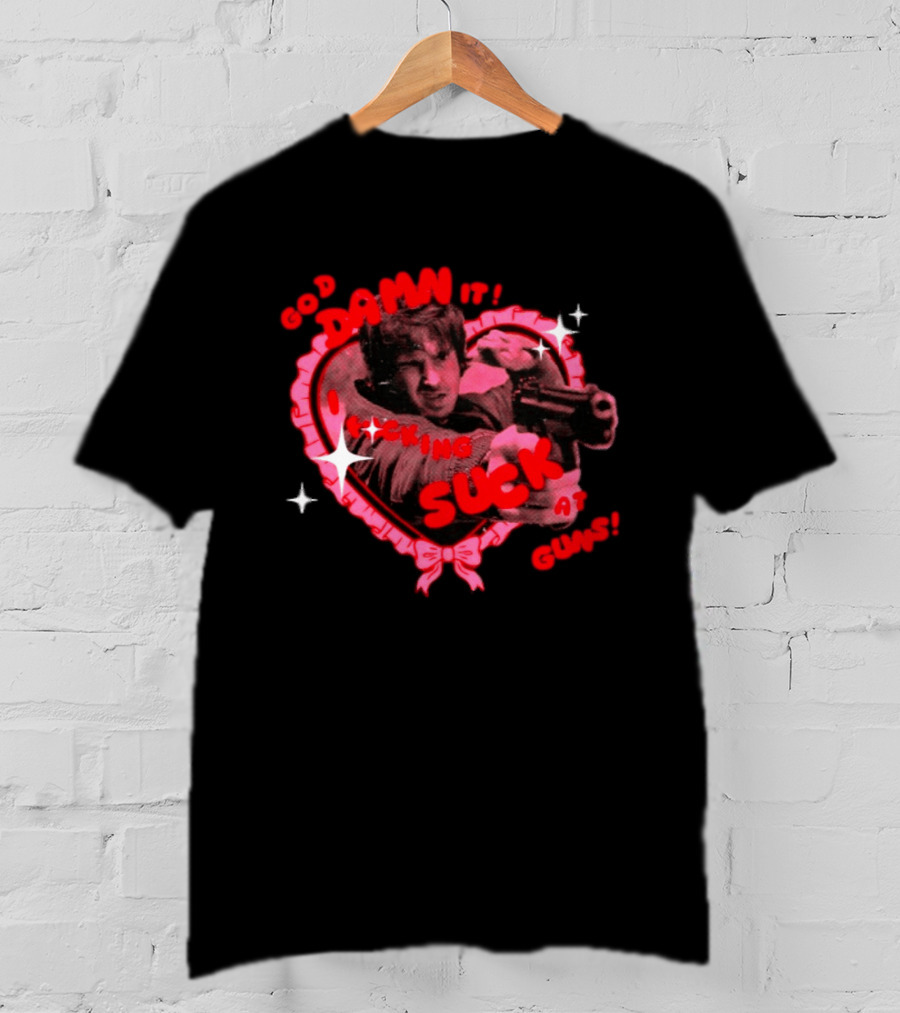 God Damn It I Fucking Suck At Guns Heart And Stars T-Shirt