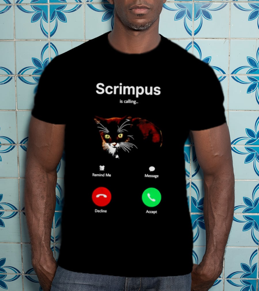 Scrimpus Is Calling Cat Phone Call Meme Humor Reject Accept T-Shirt