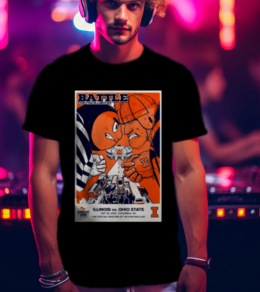 Battle For The Illibuck Illinois Vs. Ohio State Football 09.26.2026 Columbus OH Gameday Spirit T-Shirt