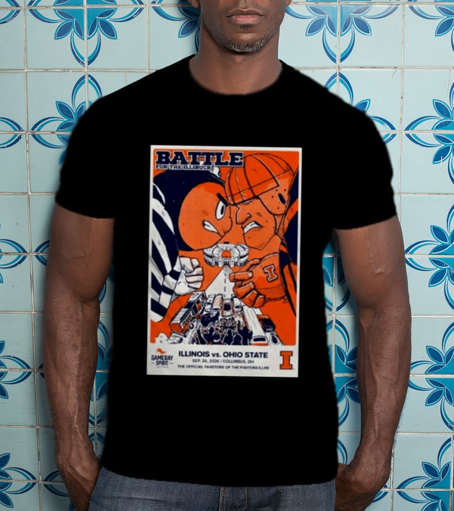 Battle For The Illibuck Illinois Vs. Ohio State Football 09.26.2026 Columbus OH Gameday Spirit T-Shirt