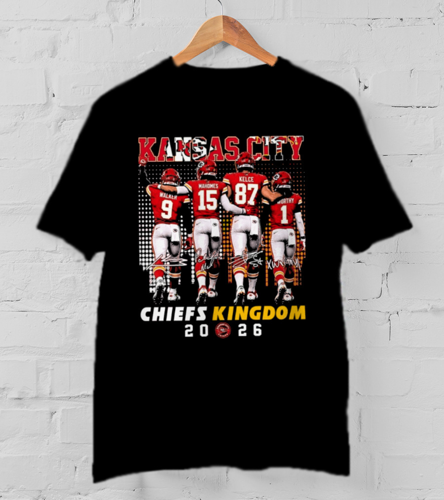 Kansas City Chiefs Kingdom 2026 Mahomes Kelce Walker Worthy T-Shirt