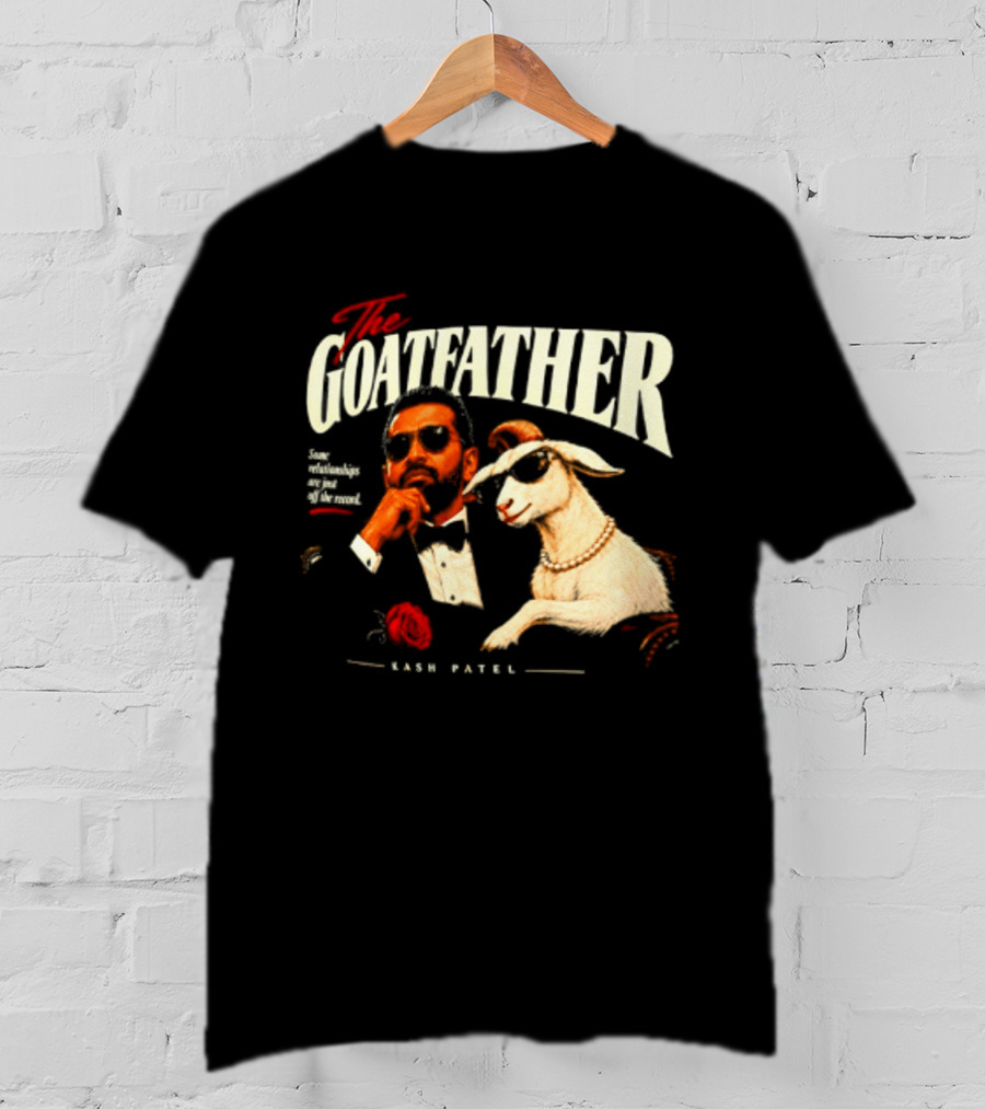 The Goatfather Kash Patel FBI Meme Goat T-Shirt