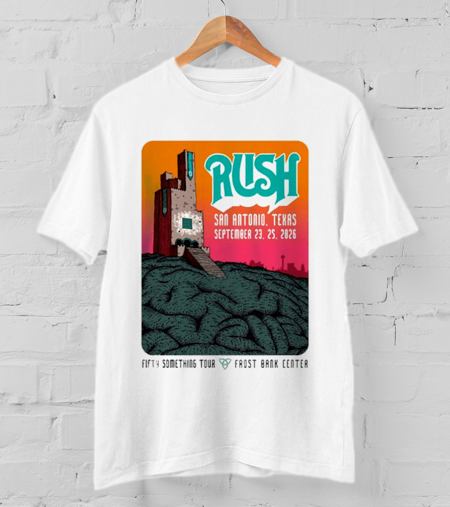 Rush Fifty Something Tour 2026 San Antonio Texas September 23 25 Frost Bank Center T-Shirt