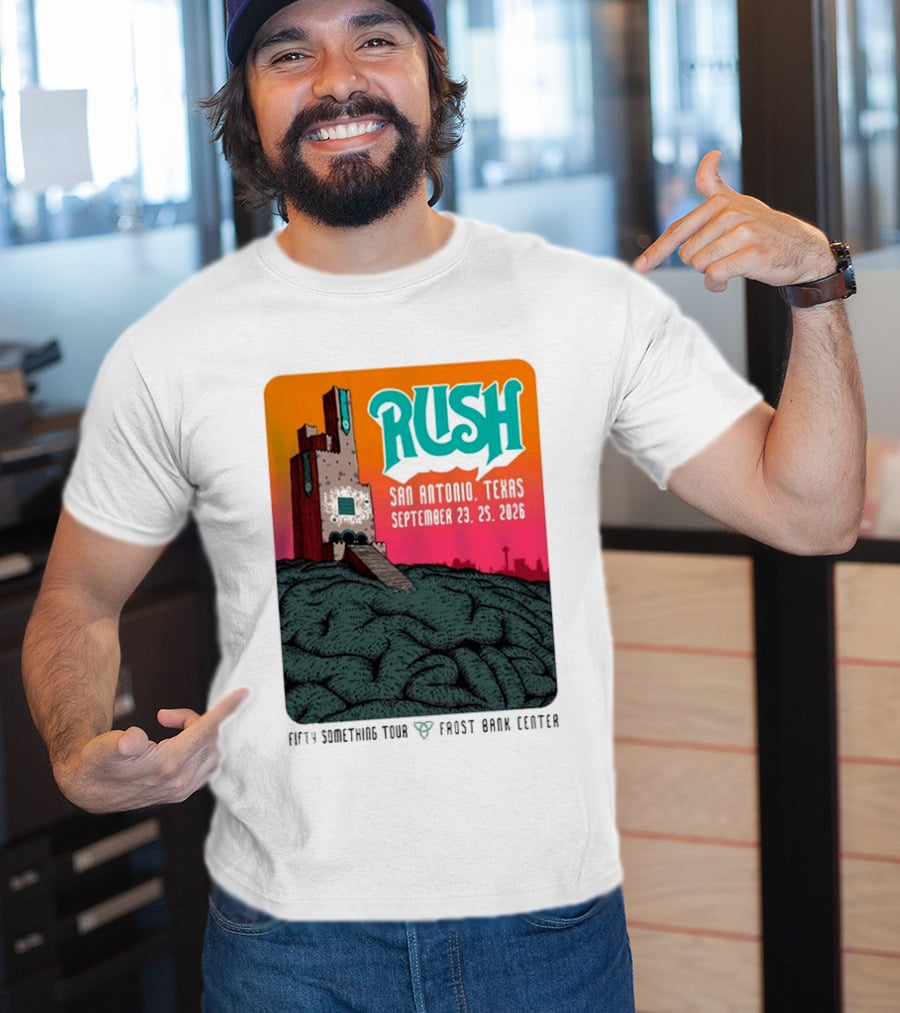 Rush Fifty Something Tour 2026 San Antonio Texas September 23 25 Frost Bank Center T-Shirt