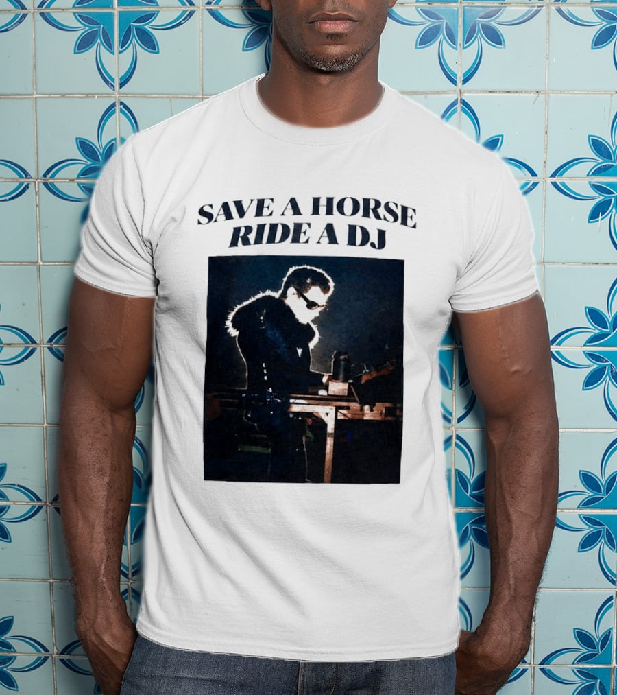 Save A Horse Ride A DJ Musician With Equipment And Sunglasses T-Shirt