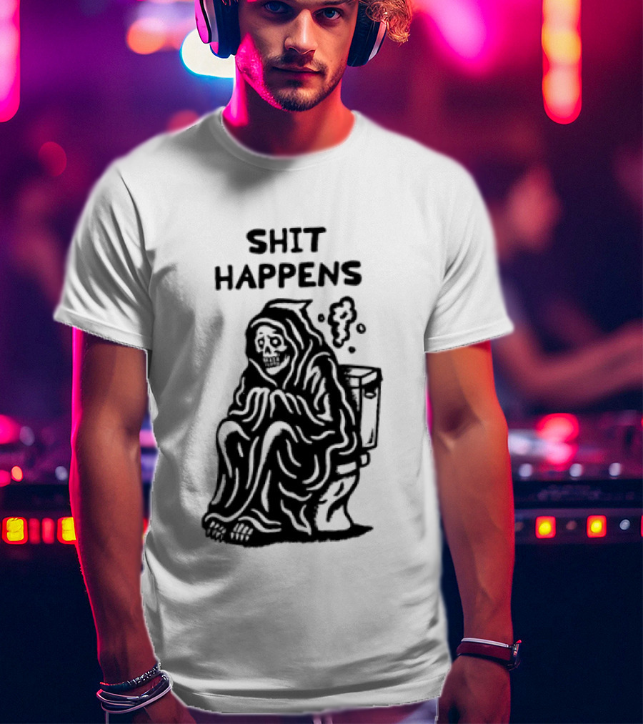 Shit Happens Grim Reaper Skeleton On Toilet T-Shirt
