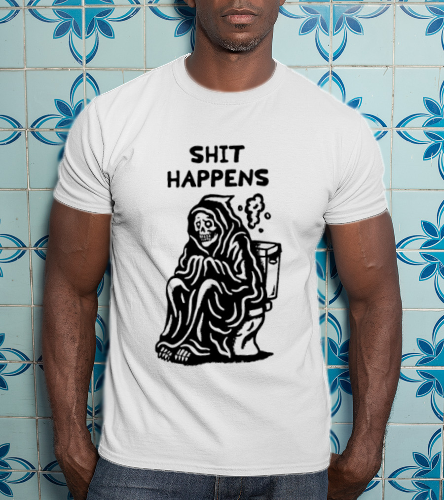 Shit Happens Grim Reaper Skeleton On Toilet T-Shirt