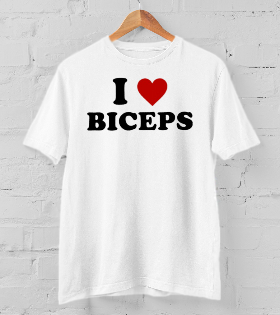 I Love Biceps Heart Symbol Fitness Motivational Phrase T-Shirt