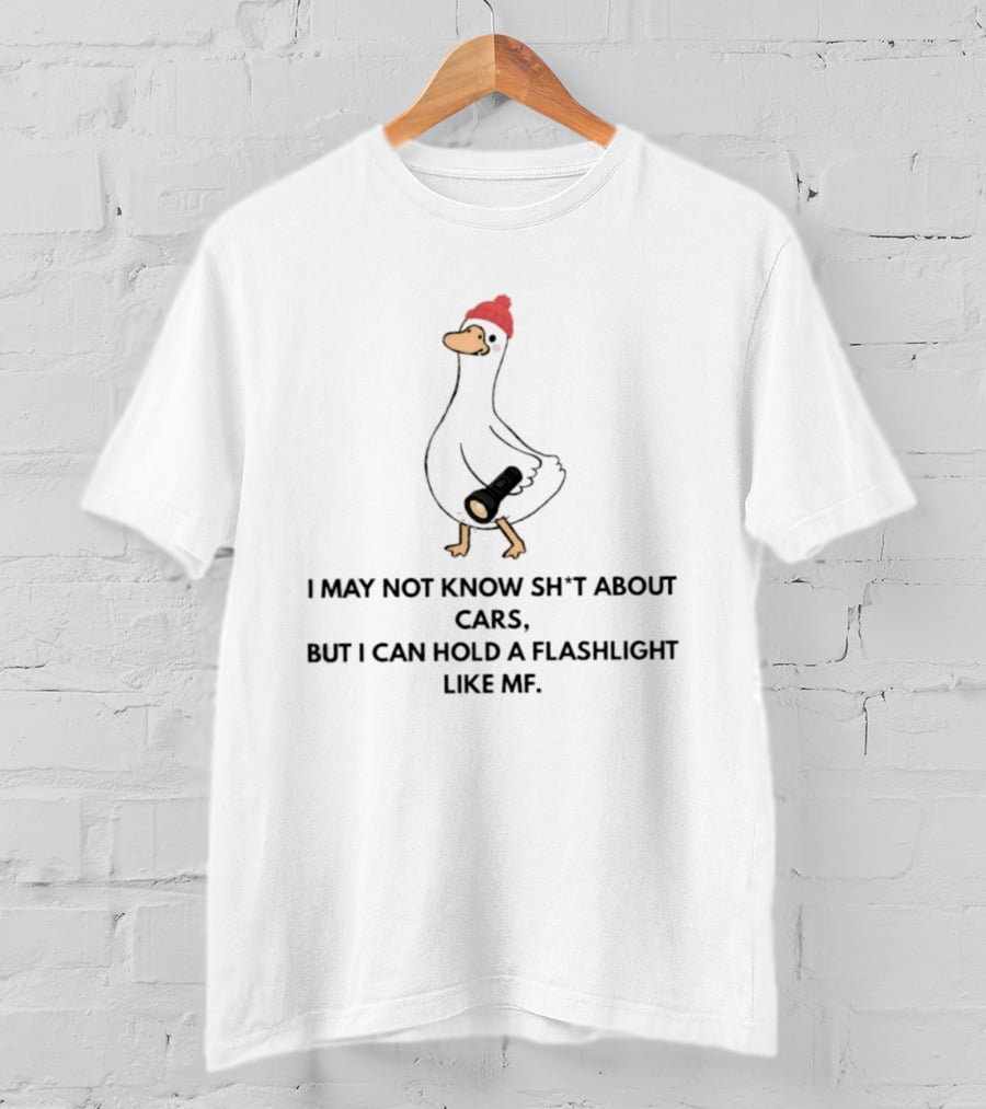 I May Not Know Sh*t About Cars But I Can Hold A Flashlight Like MF Funny Duck Red Hat T-Shirt