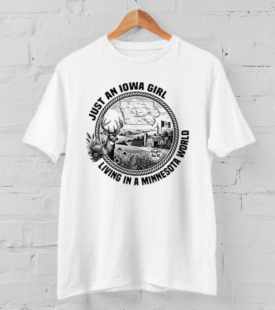 Just An Iowa Girl Living In A Minnesota World Nature Moose Cabin Scene T-Shirt