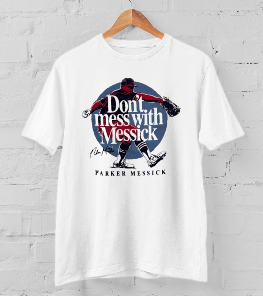 Parker Messick Don't Mess With Messick Baseball Pitcher Action T-Shirt