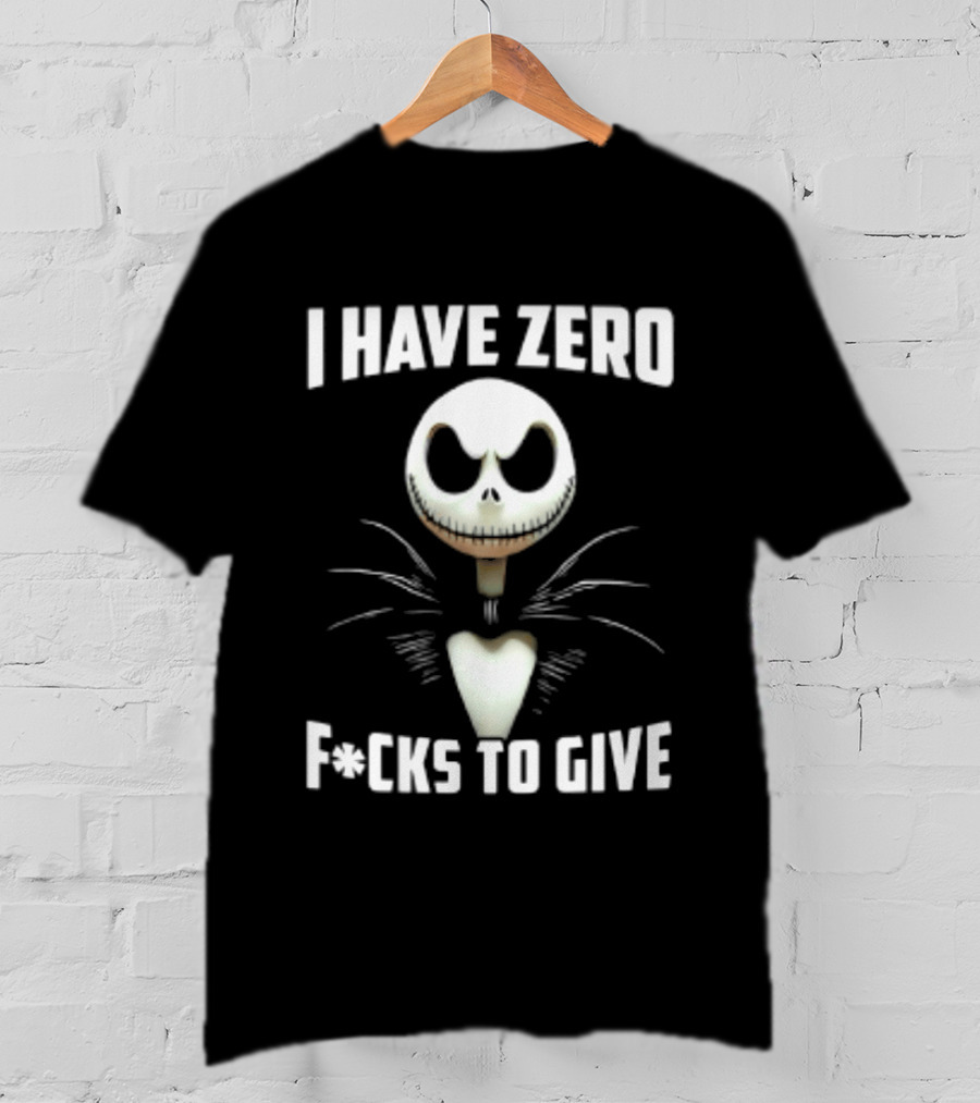 I Have Zero F Cks To Give Jack Skellington Halloween T-Shirt