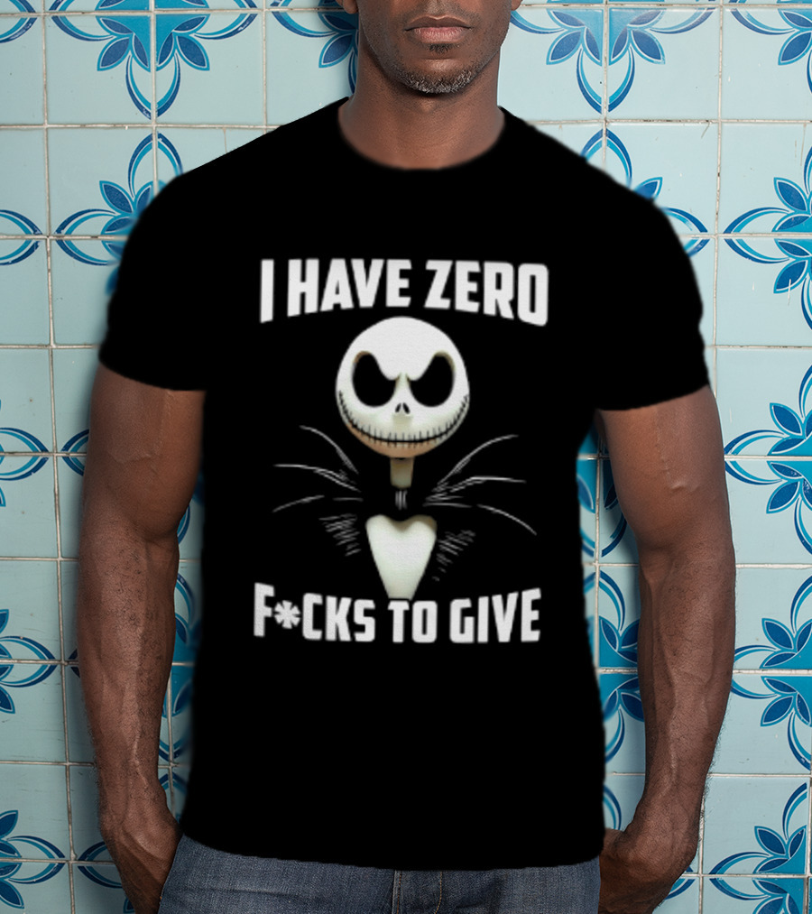 I Have Zero F Cks To Give Jack Skellington Halloween T-Shirt