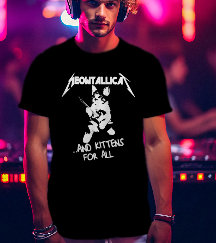 Meowtallica And Kittens For All Funny Cat Parody Cats Metal Music T-Shirt