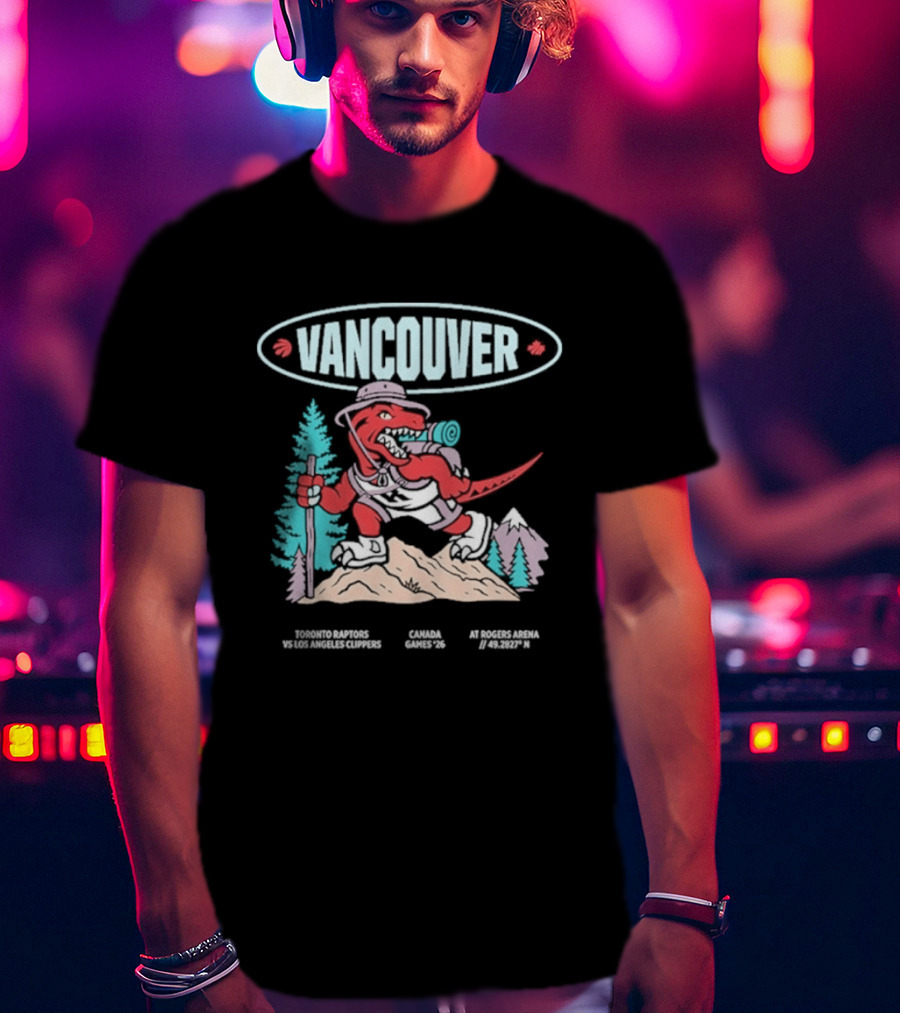 Toronto Raptors Vs Los Angeles Clippers 2026 Vancouver Rogers Arena Canada Game T-Shirt