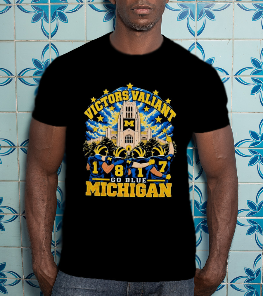 Victors Valiant Michigan 1817 Go Blue University Team Spirit T-Shirt