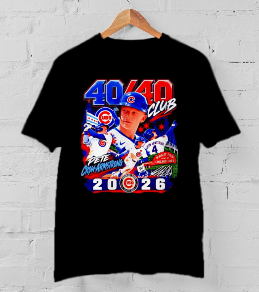 40/40 Club Pete Crow Armstrong Chicago Cubs Wrigley Field 2026 T-Shirt