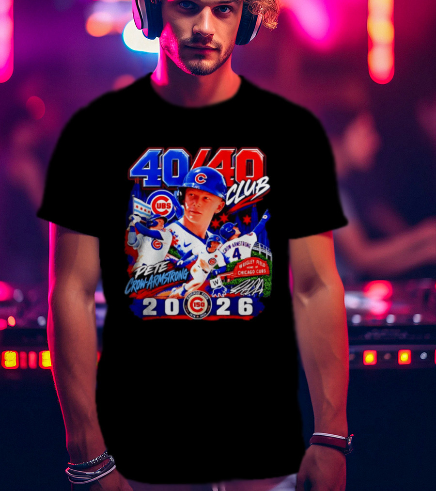40/40 Club Pete Crow Armstrong Chicago Cubs Wrigley Field 2026 T-Shirt