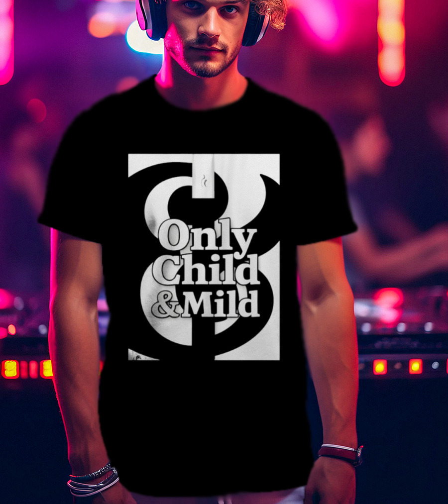 Only Child And Mild Cursive Ampersand T-Shirt