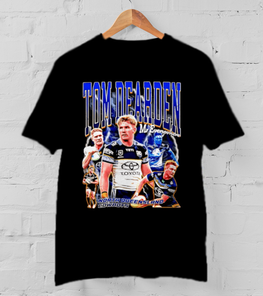 Tom Dearden Mr Everywhere North Queensland Cowboys Toyota NRL Player T-Shirt