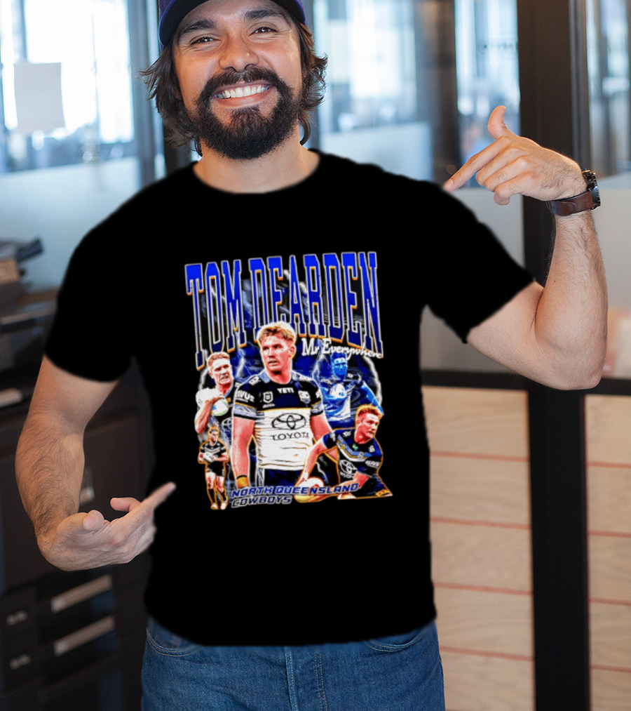 Tom Dearden Mr Everywhere North Queensland Cowboys Toyota NRL Player T-Shirt