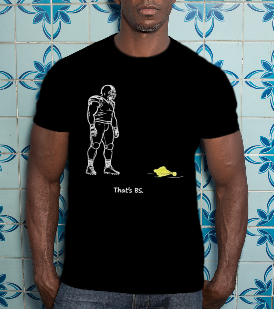 Football Player That's BS Referee Flag Joke T-Shirt