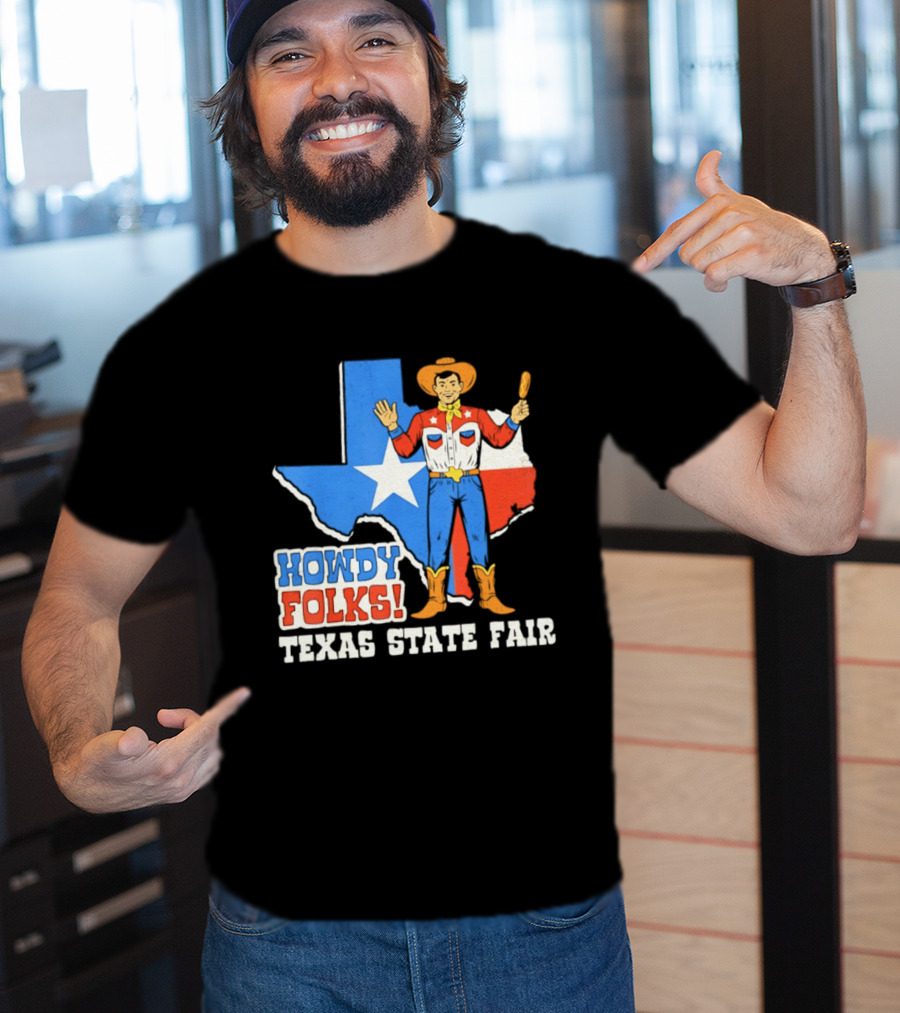 Howdy Folks Texas State Fair Cowboy Map Texan Flag T-Shirt