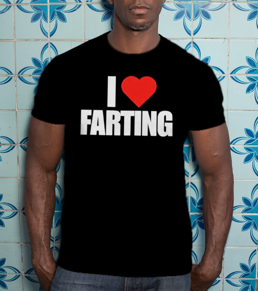 I Love Farting Humor Fun Novelty Top Gag T-Shirt