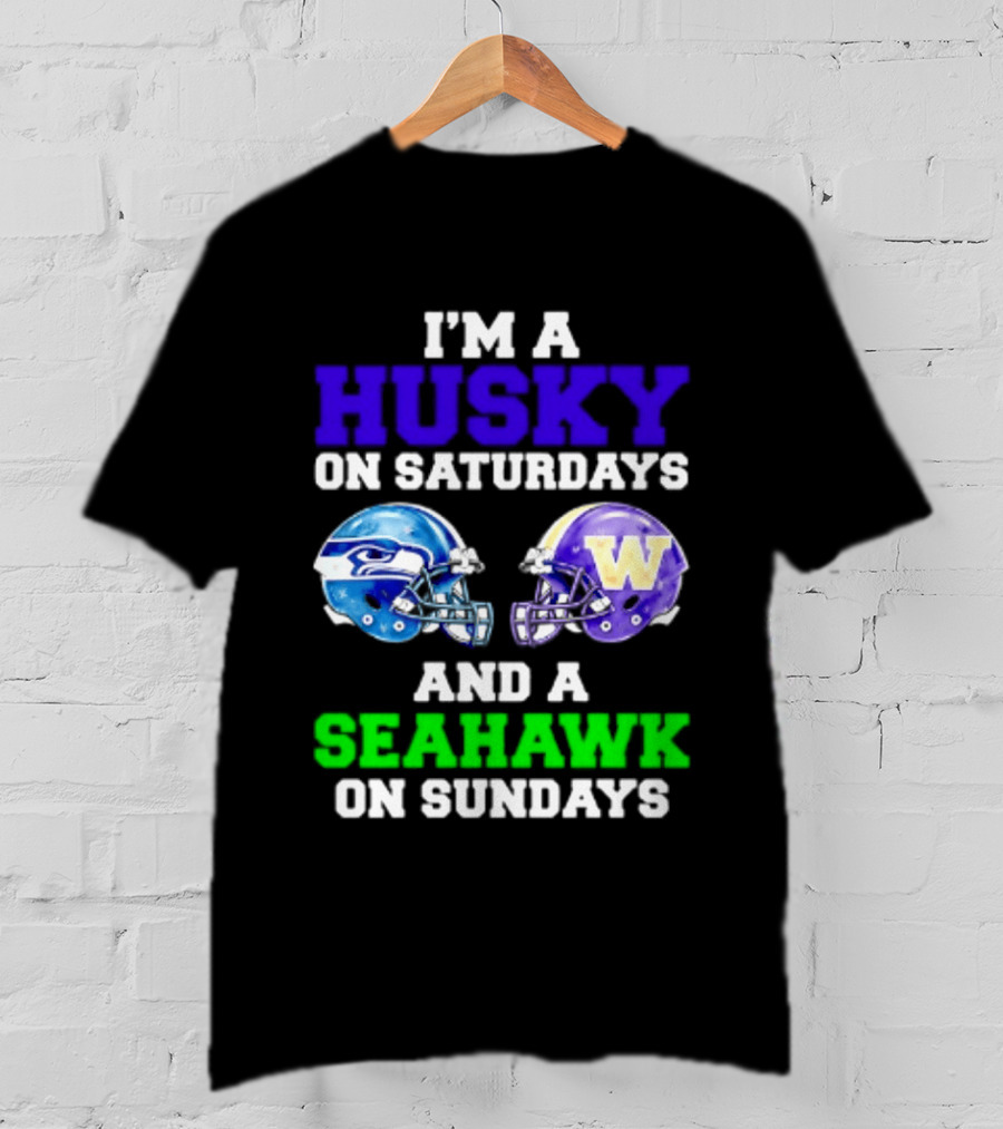 I'm A Husky On Saturdays And A Seahawk On Sundays Football Fan Gear T-Shirt