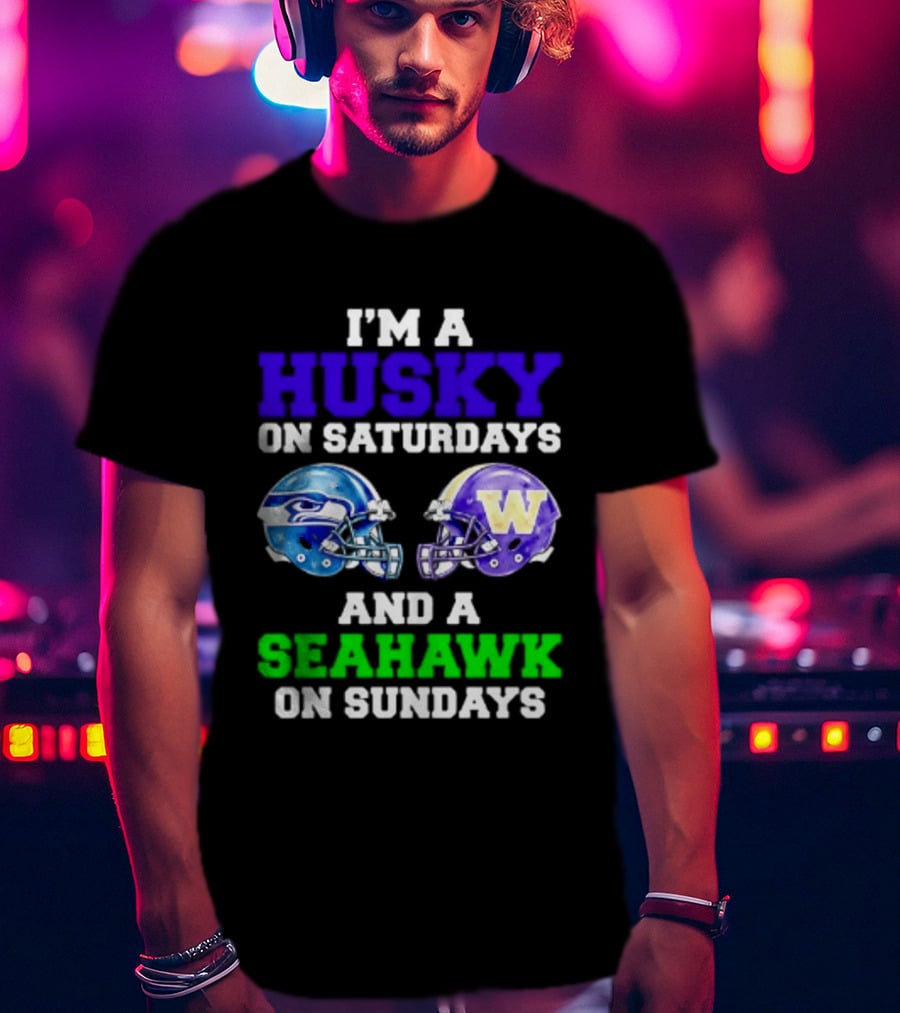 I'm A Husky On Saturdays And A Seahawk On Sundays Football Fan Gear T-Shirt