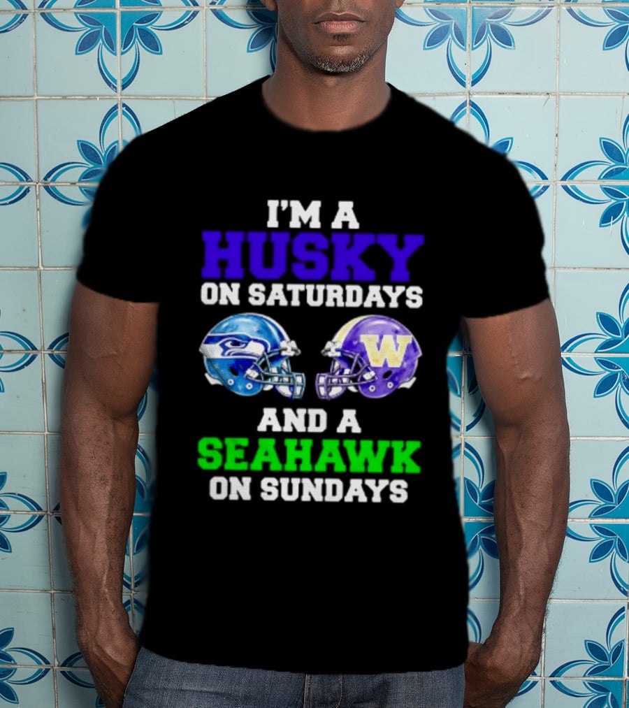 I'm A Husky On Saturdays And A Seahawk On Sundays Football Fan Gear T-Shirt