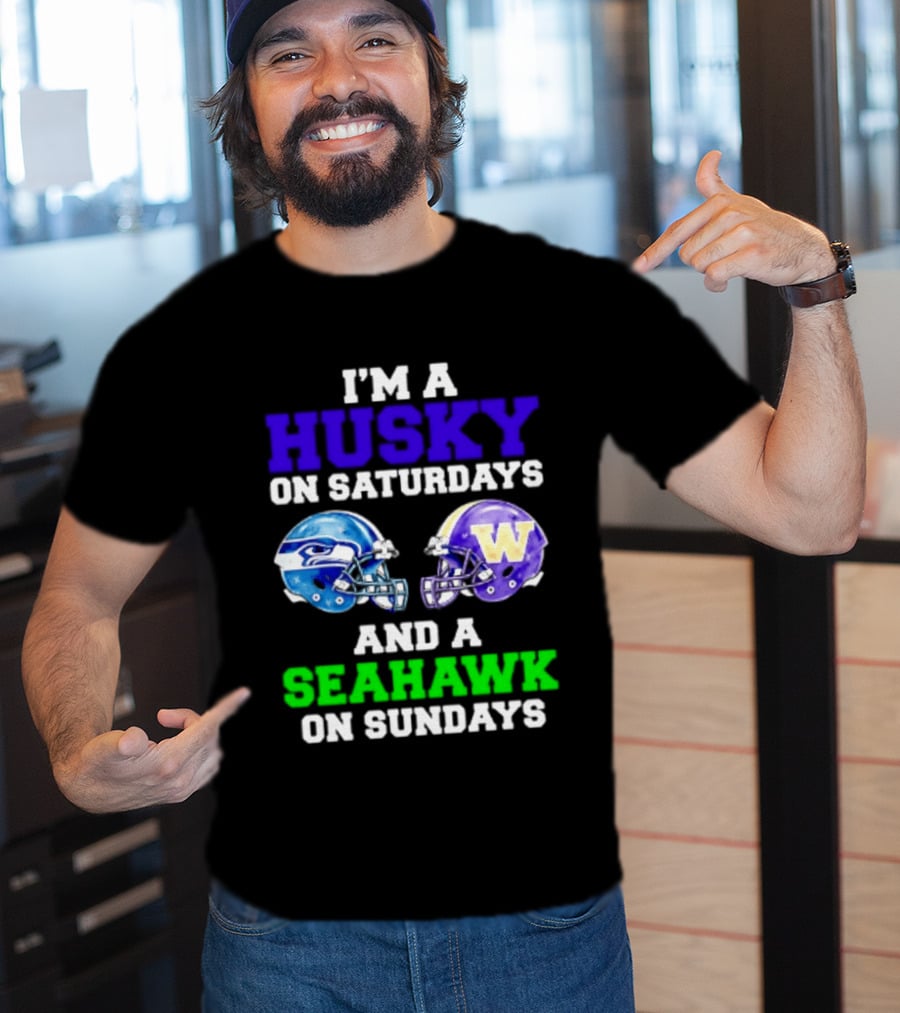 I'm A Husky On Saturdays And A Seahawk On Sundays Football Fan Gear T-Shirt