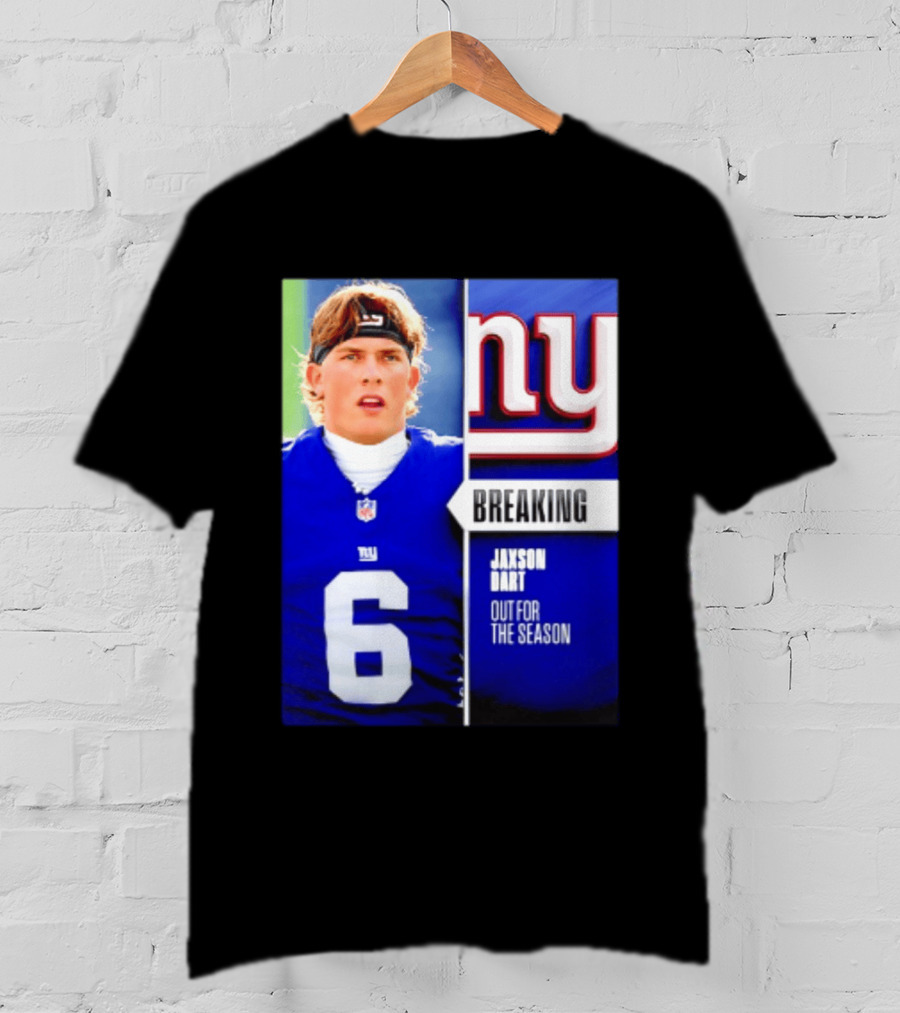 New York Giants Jaxson Dart Breaking Out For The Season T-Shirt