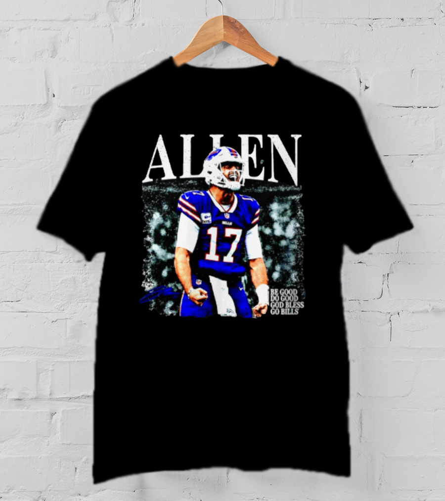 Allen Buffalo Bills 2026 Be Good Do Good God Bless Go Bills T-Shirt
