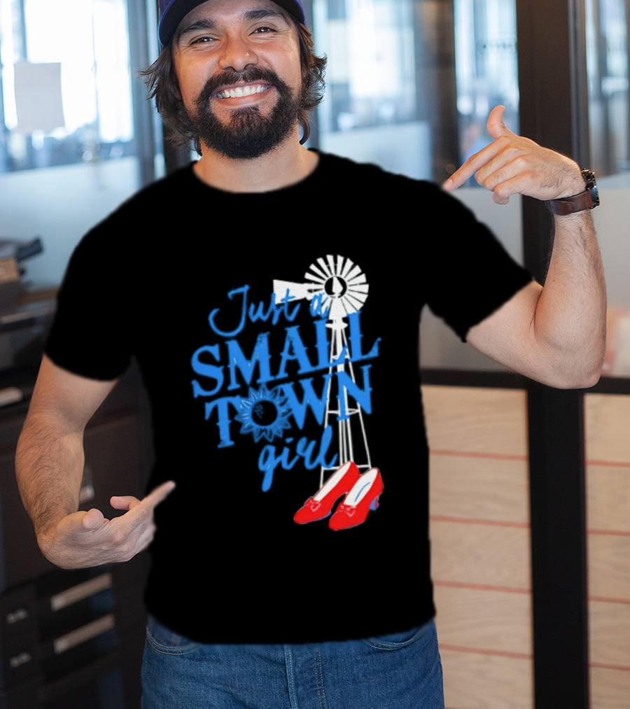 Just A Small Town Girl Ruby Slippers Windmill Wizard Of Oz T-Shirt