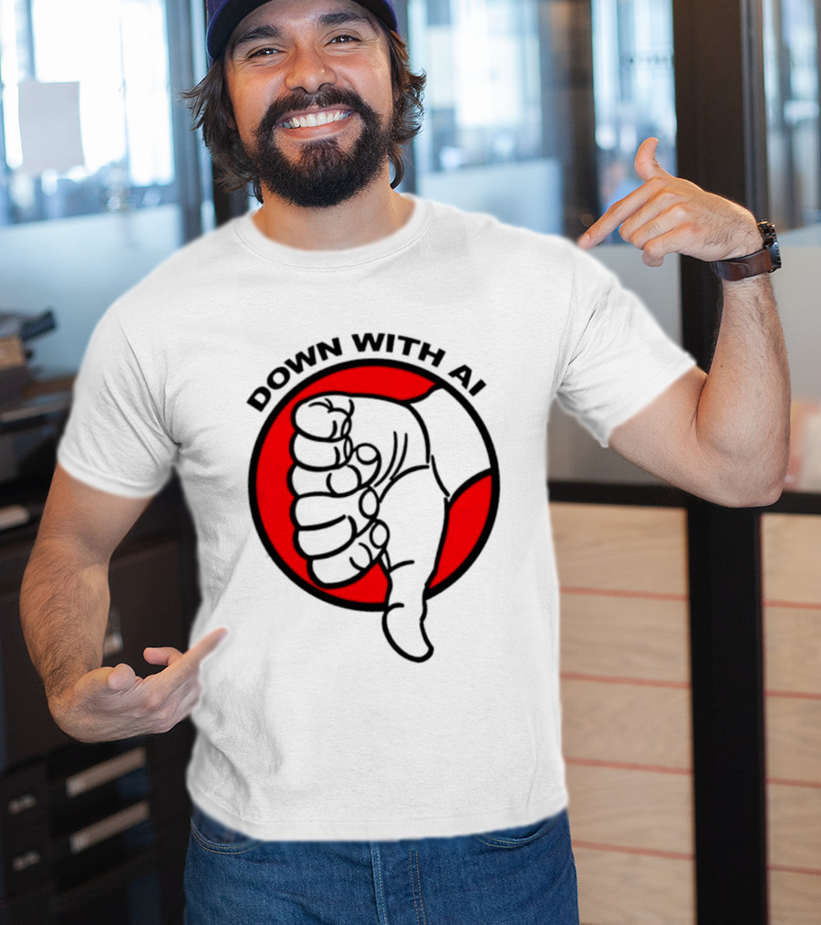 Down With AI Thumbs Down Symbol Anti Artificial Intelligence Protest T-Shirt