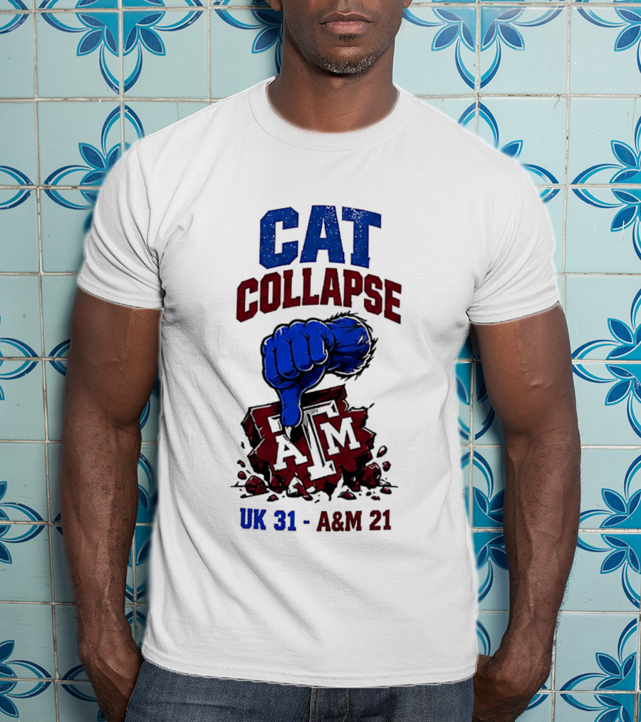 Cat Collapse Kentucky Wildcats Thumbs Down Texas A&M Aggies UK 31 A&M 21 T-Shirt